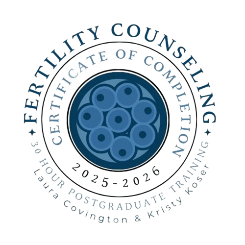 Fertility Counseling Certificate of Completion badge — 30-hour postgraduate training by Laura Covington & Kristy Koser, 2025–2026